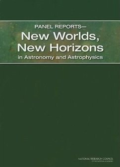 Panel Reports?new Worlds, New Horizons in Astronomy and Astrophysics - National Research Council; Division on Engineering and Physical Sciences; Space Studies Board; Board On Physics And Astronomy; Committee for a Decadal Survey of Astronomy and Astrophysics; Program Prioritization Panels; Science Frontiers Panels