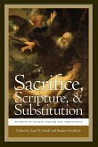 Sacrifice, Scripture, and Substitution