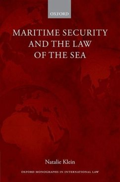 Maritime Security and the Law of the Sea - Klein, Natalie