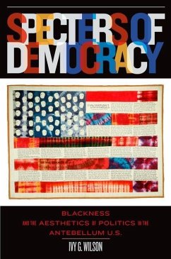 Specters of Democracy - Wilson, Ivy G