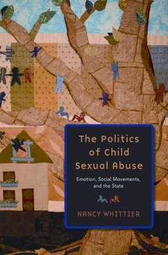 The Politics of Child Sexual Abuse - Whittier, Nancy