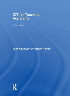 ICT for Teaching Assistants - Galloway, John; Norton, Hilary