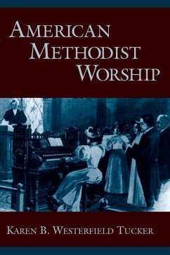 American Methodist Worship - Westerfield Tucker, Karen B
