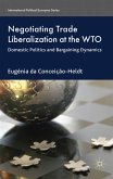 Negotiating Trade Liberalization at the Wto