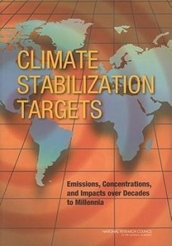 Climate Stabilization Targets - National Research Council; Division On Earth And Life Studies; Board on Atmospheric Sciences and Climate; Committee on Stabilization Targets for Atmospheric Greenhouse Gas Concentrations