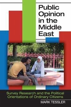 Public Opinion in the Middle East - Tessler, Mark