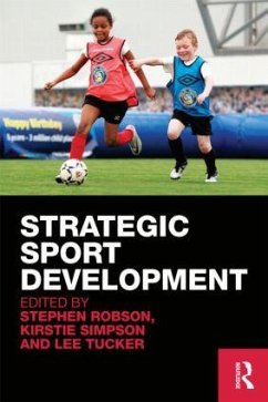 Strategic Sport Development - Robson, Stephen; Simpson, Kirstie; Tucker, Lee