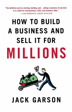 How to Build a Business and Sell It for Millions - Garson, Jack