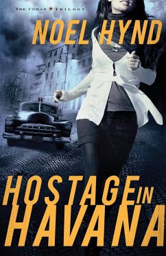 Hostage in Havana - Hynd, Noel
