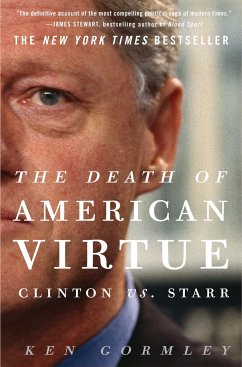The Death of American Virtue - Gormley, Ken
