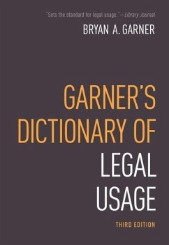 Garner's Dictionary of Legal Usage - Garner, Bryan