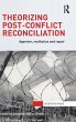 Theorizing Post-Conflict Reconciliation - Bild 1