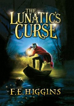 The Lunatic's Curse - Higgins, F. E.