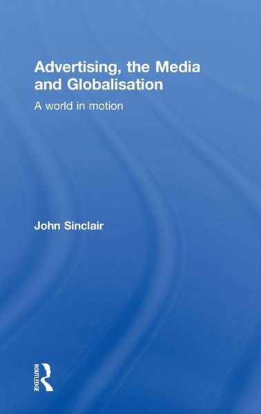 Advertising, the Media and Globalisation Advertising, the Media and Globalisation