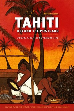Tahiti Beyond the Postcard - Kahn, Miriam