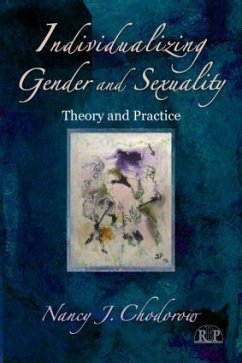 Individualizing Gender and Sexuality - Chodorow, Nancy J
