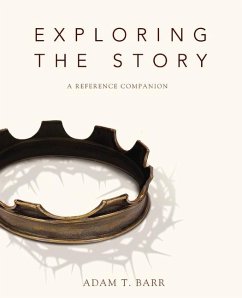 Exploring the Story - Barr, Adam