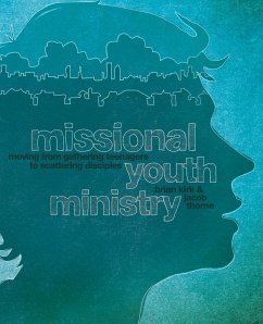 Missional Youth Ministry - Kirk, Brian; Thorne, Jacob