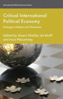 Critical International Political Economy - Shields, Stuart;Bruff, Ian;Macartney, Huw