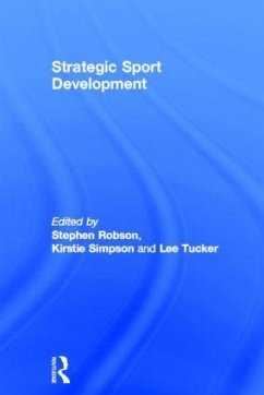 Strategic Sport Development - Robson, Stephen; Simpson, Kirstie; Tucker, Lee