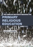 The Complete Multifaith Resource for Primary Religious Education The Complete Multifaith Resource for Primary Religious Education