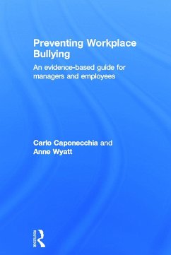 Preventing Workplace Bullying - Caponecchia, Carlo; Wyatt, Anne