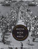 Seattle in Black and White: The Congress of Racial Equality and the Fight for Equal Opportunity