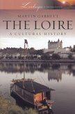 Loire: A Cultural History