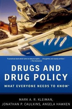 Drugs and Drug Policy - Kleiman, Mark A R; Caulkins, Jonathan P; Hawken, Angela