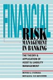 Financial Risk Management in Banking: The Theory and Application of Asset and Liability Management