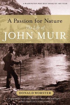 A Passion for Nature - Worster, Donald (Hall Distinguished Professor of American History, H