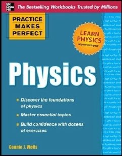 Practice Makes Perfect Physics - Wells, Connie J.