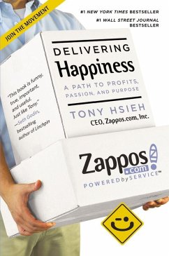 Delivering Happiness - Hsieh, Tony