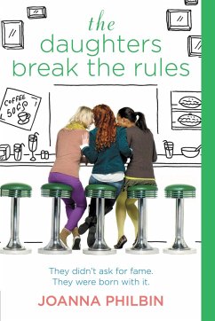 The Daughters Break the Rules - Philbin, Joanna