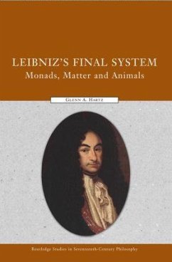 Leibniz's Final System - Hartz, Glenn A