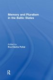 Memory and Pluralism in the Baltic States