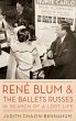 Rene Blum and the Ballets Russes - Bild 1