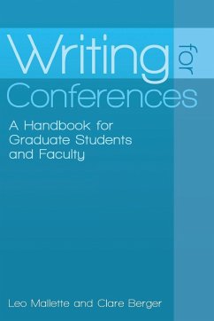 Writing for Conferences - Mallette, Leo; Berger, Clare