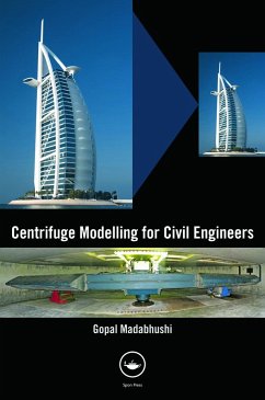 Centrifuge Modelling for Civil Engineers - Madabhushi, Gopal