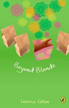 Beyond Blonde: Book Three of the Series - Toten, Teresa