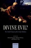 Divine Evil?: The Moral Character of the God of Abraham