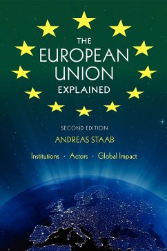 The European Union Explained, Second Edition - Staab, Andreas