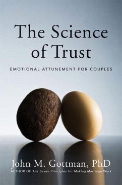The Science of Trust - Gottman, John M., Ph.D.
