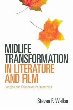 Midlife Transformation in Literature and Film - Walker, Steven F
