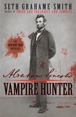 Abraham Lincoln: Vampire Hunter - Grahame-Smith, Seth