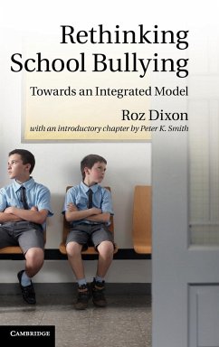 Rethinking School Bullying - Dixon, Roz