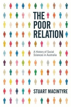 The Poor Relation: A History of Social Sciences in Australia - Macintyre, Stuart