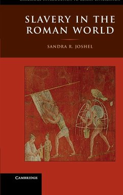 Slavery in the Roman World - Joshel, Sandra R.