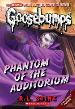 Phantom of the Auditorium (Classic Goosebumps #20) - Stine, R. L.