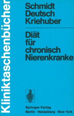Diät für chronisch Nierenkranke - Schmidt, Paul;Deutsch, Erwin;Kriehuber, Johanna